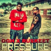 PRESSURE. OGH FT RUSKEET