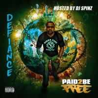 Defiance The Don - Paid 2 Be Free