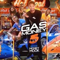 Gas Money 5 Hosted By DJ Money Mook