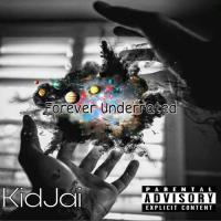  KidJai-Forever Underrated