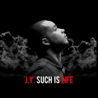 JY - Such Is Life